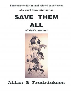 Cover of the book Save Them All by W. Bennett