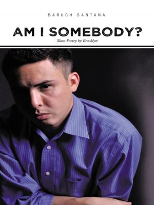 Cover of the book Am I Somebody? by Dexter James