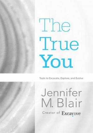 Cover of the book The True You by Sameer Kochure