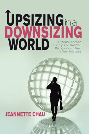 Cover of the book Upsizing in a Downsizing World by Ilona Salley