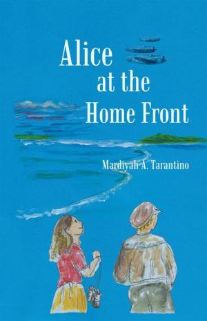 Cover of the book Alice at the Home Front by James Vincent
