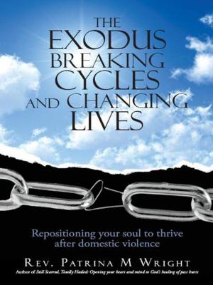 Cover of the book The Exodus Breaking Cycles and Changing Lives by K. C. Rogers