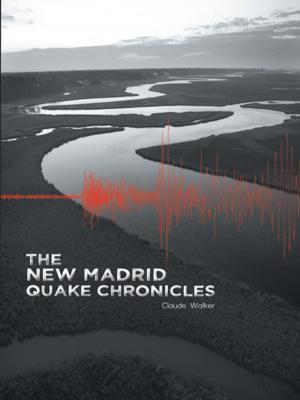 Cover of the book The New Madrid Quake Chronicles by Scott Crowley