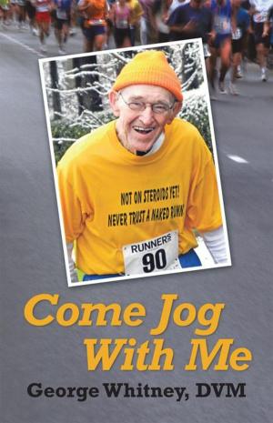 Cover of the book Come Jog with Me by Dre Rocks