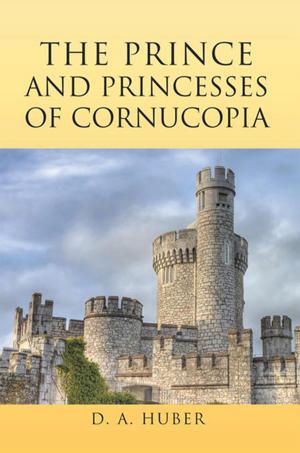 Cover of the book The Prince and Princesses of Cornucopia by Gerald Grable