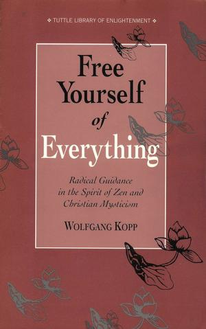 Cover of the book Free Yourself of Everything by Judith Clancy