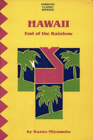 Cover of the book Hawaii End of the Rainbow by Yoshinobu Kondo, Tomomi Kondo