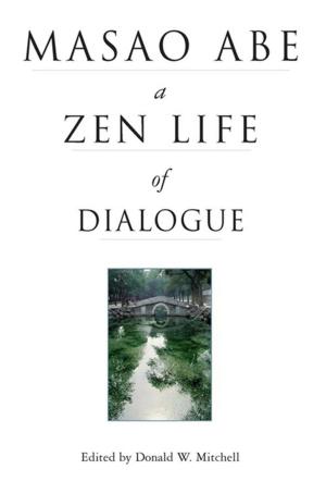 Book cover of Masao Abe a Zen Life of Dialogue