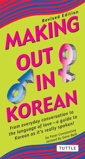 Cover of the book Making Out in Korean by Wongvipa Devahastin Na Ayudhya, Sakul Intakul