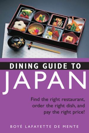 Cover of the book Dining Guide to Japan by Nongkran Daks, Alexandra Greeley