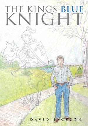 Cover of the book The Kings Blue Knight by Deanna Drab
