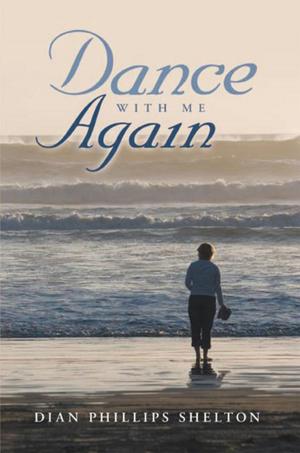 Cover of the book Dance with Me Again by Sandra Steinbach