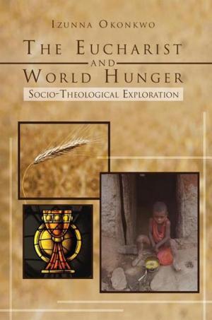 Cover of the book The Eucharist and World Hunger by Adam Frosh