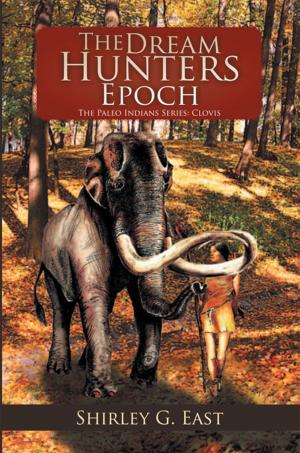 Cover of the book The Dream Hunters Epoch by Karl Thompson MBA
