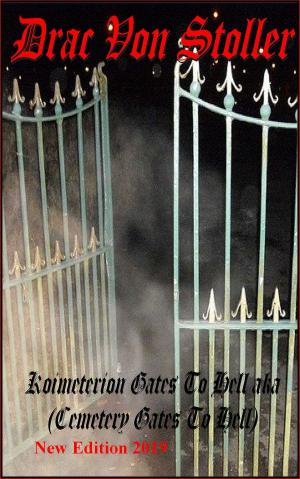 Cover of the book Koimeterion Gates to Hell aka (Cemetery Gates to Hell) by Ruth A Carpenter