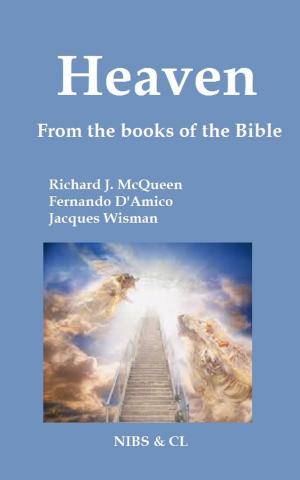 Cover of the book Heaven: From the books of the Bble by Wendy Carol Abelson RNCP, ROHP, Kamali Thara Abelson BSc.