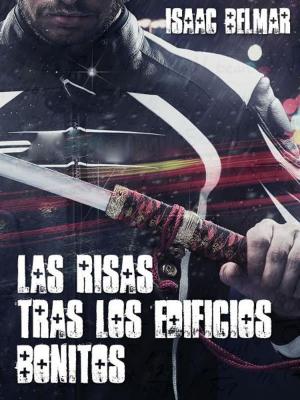 Cover of the book Las risas tras los edificios bonitos by Clayton Spann