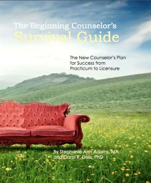 Cover of the book The Beginning Counselor's Survival Guide: The New Counselor's Guide to Success from Practicum to Licensure by 湯瑪斯‧吉洛維奇, 李‧羅斯, Thomas Gilovich, Lee Ross