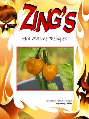 bigCover of the book Zing's: Hot Sauce Recipes by 
