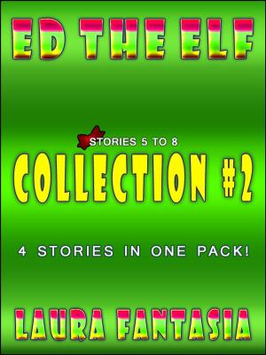 Book cover of Ed The Elf: Collection #2 (Stories 5-8)