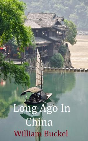 Cover of the book Long Ago In China by JOAN DRUETT