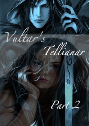 Book cover of Vultar's Tellianar Part 2