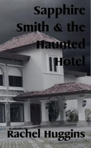 Book cover of Sapphire Smith and the Haunted Hotel