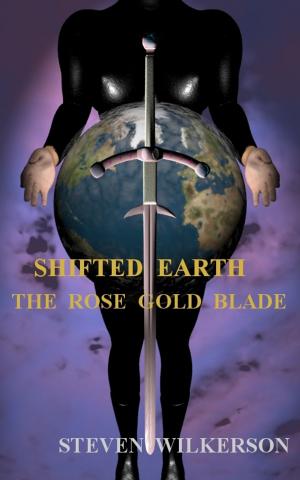 Cover of Shifted Earth: The Rose Gold Blade