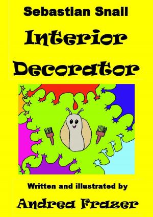 Book cover of Sebastian Snail: Interior Decorator