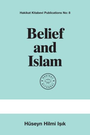 Cover of the book Belief and Islam by Ishak Effendi aus Harput