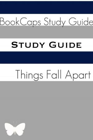 Cover of the book Study Guide: Things Fall Apart (A BookCaps Study Guide) by BookCaps