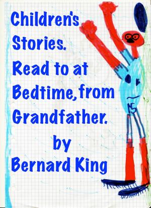 Cover of Children's Stories:To read at bedtime,by Grandfather.
