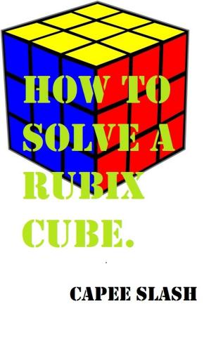 Cover of the book How to Solve a Rubix Cube by Matthew Frederick, Tracy Arrington