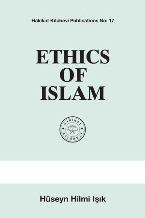 Cover of the book Ethics of Islam by M. Sıddık Gümüş
