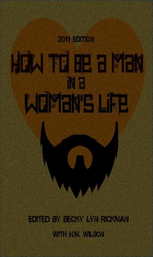 Cover of the book How to Be a Man in a Woman's Life by Martha Stewart Living Magazine