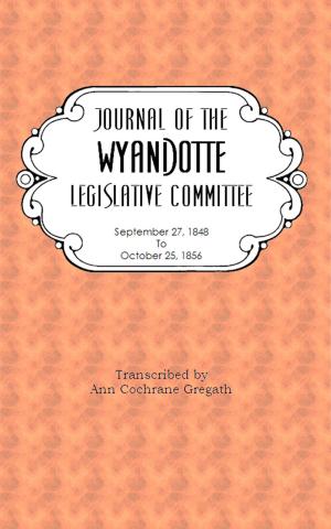 Cover of Journal of the Wyandotte Legislative Committee September 27, 1848 to October 25, 1856