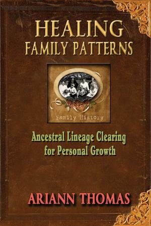 Book cover of Healing Family Patterns: Ancestral Lineage Clearing for Personal Growth
