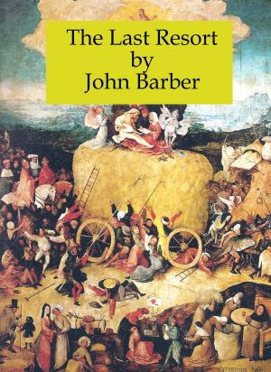 Cover of the book The Last Resort by John Barber
