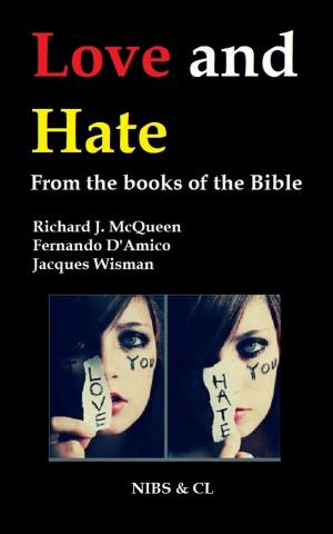 Book cover of Love and Hate: From the books of the Bible