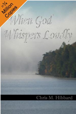 Cover of the book When God Whispers Loudly by Sarah Price