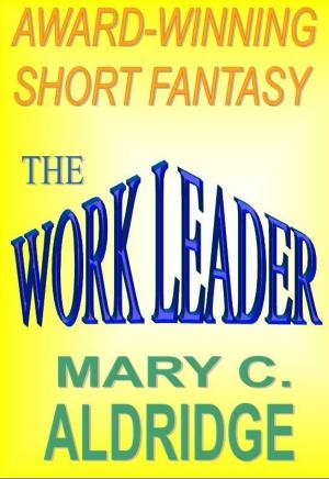 bigCover of the book The Work Leader by 