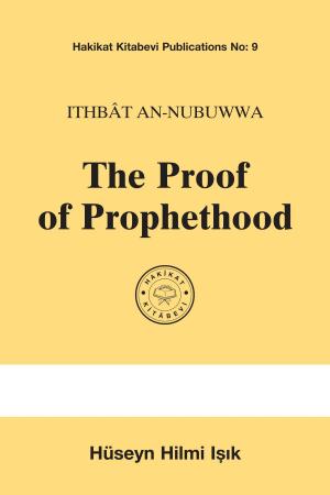 Cover of the book The Proof of Prophethood by Muhammed Hâdimî
