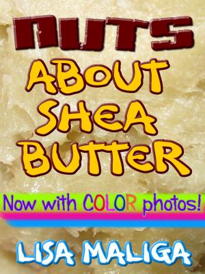 Book cover of Nuts About Shea Butter