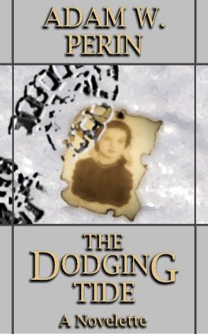 Cover of the book The Dodging Tide by Paco Ignacio Taibo II