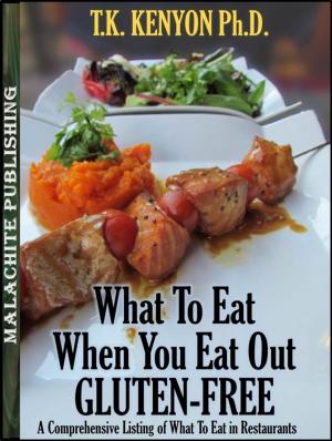 Cover of the book What To Eat When You Eat Out Gluten Free by Ryan Ezra