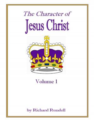 Book cover of The Character of Jesus Christ Vol. 1