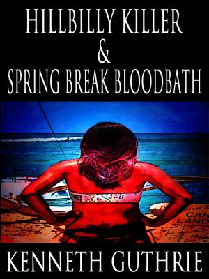 Book cover of Hillbilly Killer and Spring Break Bloodbath (Two Story Pack)
