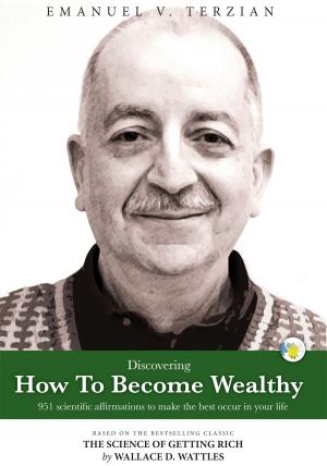 bigCover of the book Discovering How To Become Wealthy (951 scientific affirmations to make the best occur in your life) by 