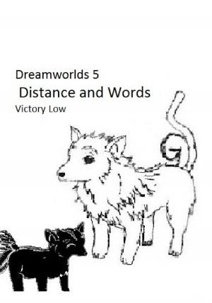 Book cover of Dreamworlds 5: Distance and Words