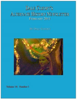 Book cover of Dale Cozort's Alternate History Newsletter: Feb 2011